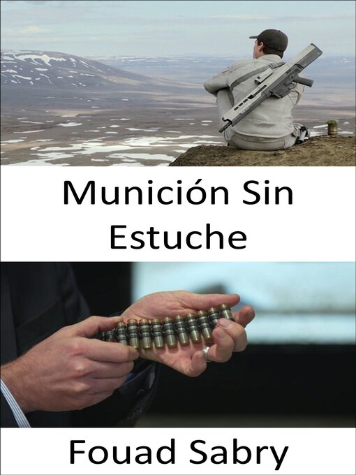 Title details for Munición Sin Estuche by Fouad Sabry - Available